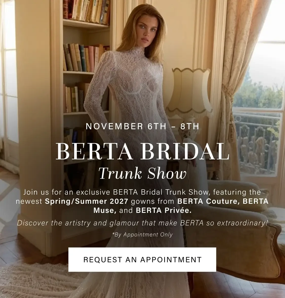 Berta Bridal Trunk Show at Signature Bridal in Austin, TX